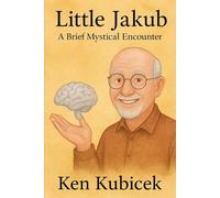 Little Jakub: A Brief Mystical Encounter (Little Jakub Encounters)