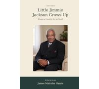 Little Jimmie Jackson Grows Up: Always a Country Boy at Heart