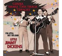 Little Jimmy Dickens - Gonna Shake This Shack Tonight - I'm Little But I'm Loud