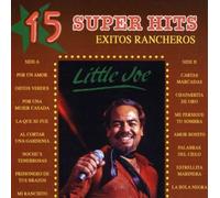 Little Joe Y Familia - 15 Super Hits Rancheros