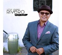 Little Johnny Rivero - Little Johnny Rivero - Music In Me