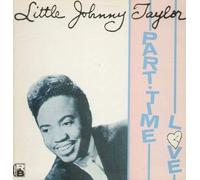 Little Johnny Taylor - Part Time Love