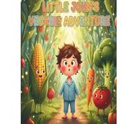 Little John's Veggie Adventure