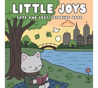 Little Joys: Coloring Book for Adults and Teens