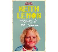 Little Keith Lemon: Memoirs of me Childhood