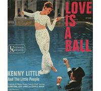 LITTLE, Kenny & LITTLE PEOPLE - Love Is A Ball / Theme From Taras Bulba (The Wishing Star) / 67 049