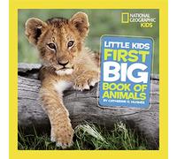 Little Kids First Big Book of Animals – National Geographic Kids – Usborne