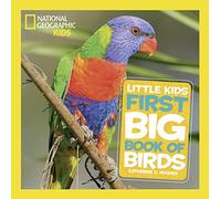 Little Kids First Big Book of Birds (National Geographic Kids)