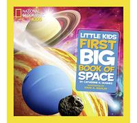 Little Kids First Big Book of Space: (National Geographic Kids)