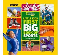 Little Kids First Big Book Of Sports (National Geographic Little Kids First Big Books)