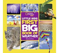 Little Kids First Big Book of Weather: (National Geographic Kids)