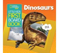 Little Kids First Board Book Dinosaurs: (National Geographic Kids)