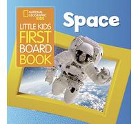 Little Kids First Board Book: Space (National Geographic Kids)