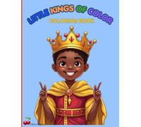 Little Kings of Color: Coloring Book