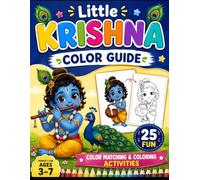 Little Krishna Color Guide: 25 Fun Color Matching & Coloring Activities for Kids Ages 3-7