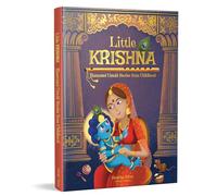 Little Krishna - Illustrated Untold Stories from Childhood
