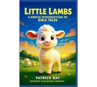 Little Lambs: A Gentle Introduction to Bible Tales