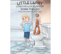 Little Larry Loses his Lucky Lobster Down the Loo