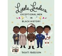 Little Leaders: Exceptional Men in Black History