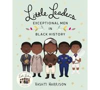 Little Leaders: Exceptional Men in Black History