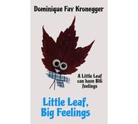 Little Leaf, Big Feelings
