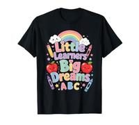 Little Learners Big Dreams Kindergarten Teacher ABC Design T-Shirt
