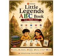 Little Legends ABC book: Scan • Watch • Learn | Hindu Legends, Values & Fun Activities for Kids (Vedatoon Little Legends Series)