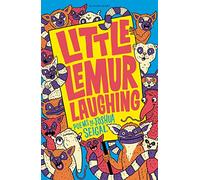 Little Lemur Laughing : By the winner of the Laugh Out Loud Award. ‘A real crowd-pleaser’ LoveReading4Kids