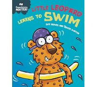 Little Leopard Learns to Swim (Experiences Matter)