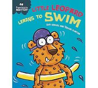Little Leopard Learns to Swim (Experiences Matter)