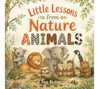 Little Lessons from Nature: Animals