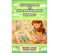 Little Lessons of Love and Kindness - Volume 2