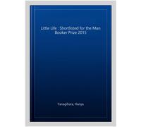 A Little Life: The Million-Copy Bestseller