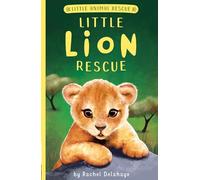 Little Lion Rescue (Little Animal Rescue)