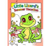 Little Lizard's Summer Vacation: Coloring book for children