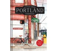 Little Local Portland Cookbook