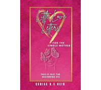 Little Love Letters: For the Single Mother (The Little Love Letters Collection)