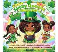 Little Lucky Queens :: Bold & Easy, A Magical St. Patrick’s Day Coloring Book Celebrating Black Girls with Shamrocks, Rainbows & Confidence