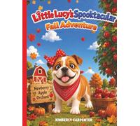 Little Lucy’s Spooktacular Fall Adventure (Little Lucy Adventures)