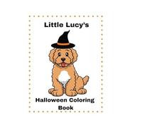 Little Lucy's Halloween Coloring Book (Little Lucy Learns)