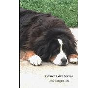 Little Maggie Mae: The Berner Love Series Journal