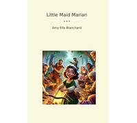 Little Maid Marian (Classic Books)