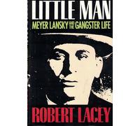 Little Man: Meyer Lansky and the Gangster Life