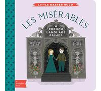 Les Miserables: A BabyLit (R) French Language Primer (BabyLit)