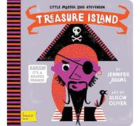 Little Master Louis Stevenson:Treasure Island - Shapes Primer (BabyLit Books): A BabyLit® Shapes Primer (BabyLit Classics)