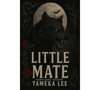 Little Mate: She was human. He was the Alpha King. Their love defied impossible.