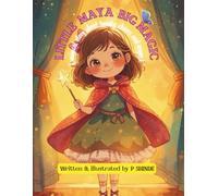 Little Maya Big Magic: A Magical Story About Family, Chores, and Respect
