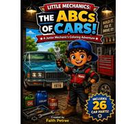 Little Mechanics- The ABCs of cars: A Junior Mechanics Coloring Adventure
