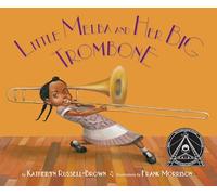 Little Melba and Her Big Trombone