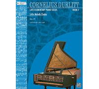 Little Melodic Etudes (Cornelius Gurlitt, Bk 1) (Early-Level Classics)